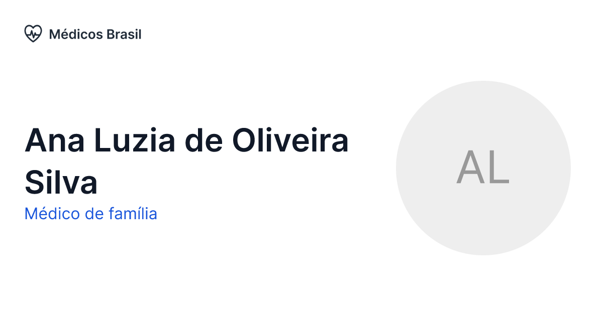 Ana Luzia De Oliveira Silva Médico De Família Médicos Brasil 8205