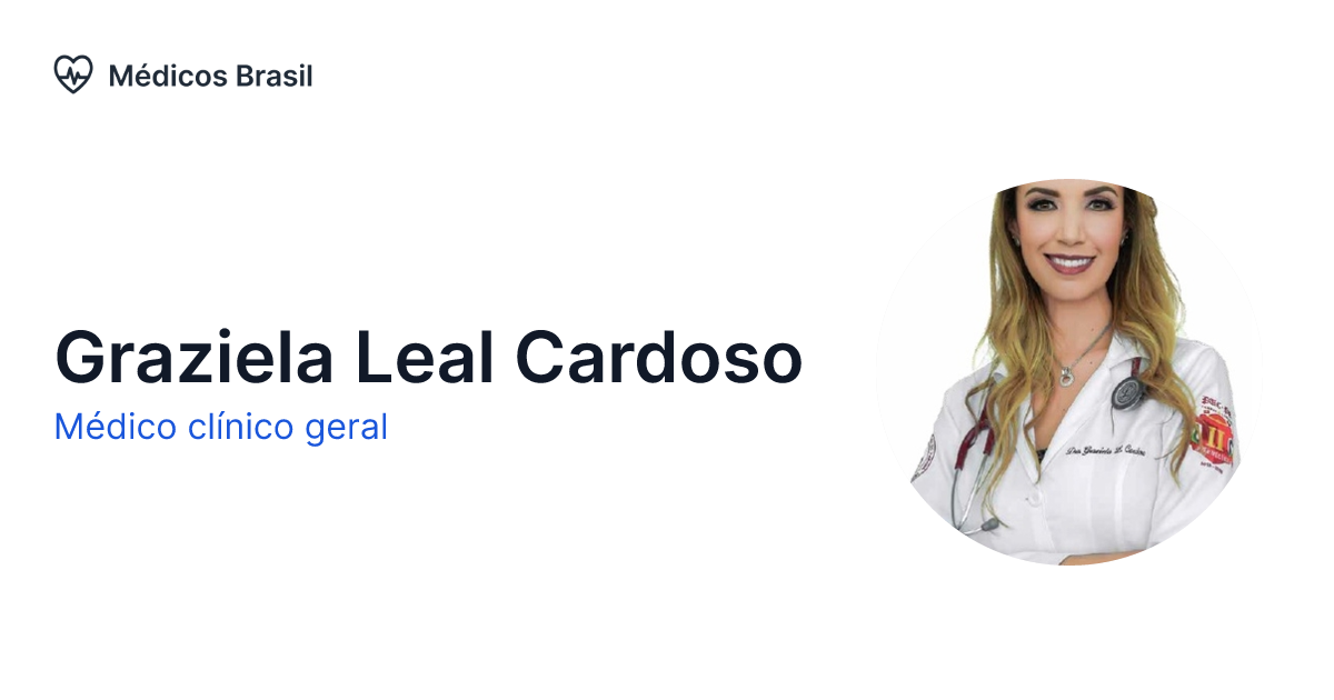 Graziela Leal Cardoso Médico Clínico Geral Médicos Brasil 