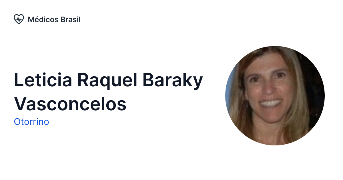 Leticia Raquel Baraky Vasconcelos Otorrino Médicos Brasil